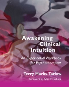 Пробуждая клиническую интуицию: практическое пособие для психотерапевтов
